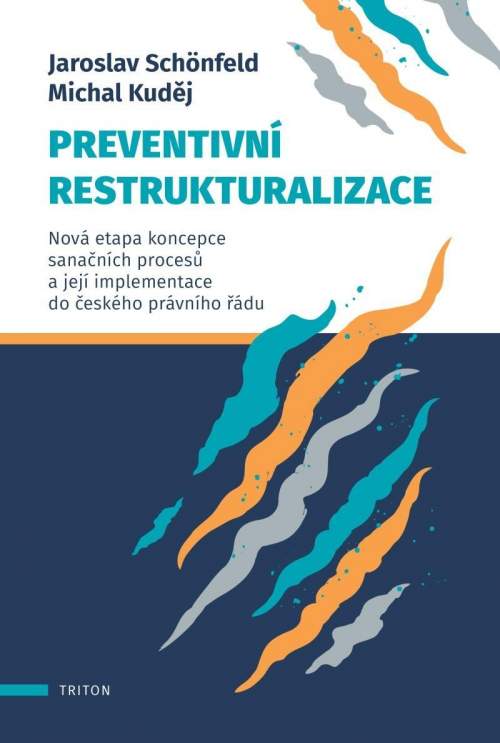 Preventivní restrukturalizace - Jaroslav Schönfeld