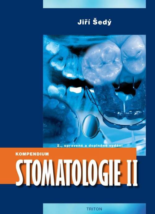 Kompendium Stomatologie II: 2., upravené a doplněné vydání