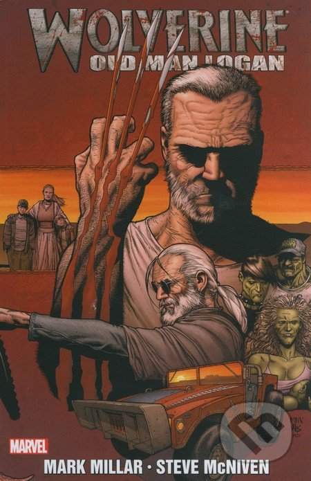Wolverine: Old Man Logan - Mark Millar, Steve McNiven