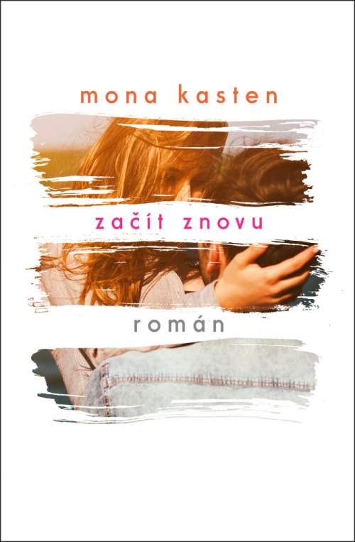 Začít znovu - Mona Kasten