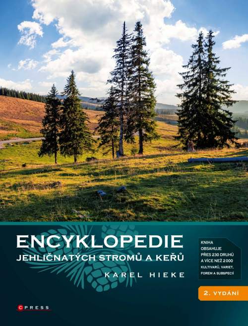 Encyklopedie jehličnatých stromů a keřů: Kniha obsahuje přes 230 druhů a více než 2000 kultivarů, va (978-80-264-4123-6)