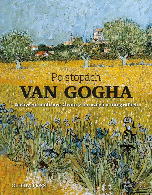 Po stopách Van Gogha - Fossi Gloria