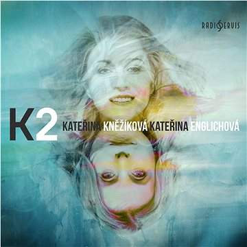 Kateřina Kněžíková, Kateřina Englichová – K2 CD