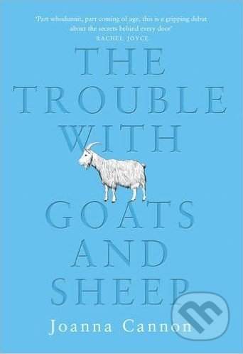 The Trouble with Goats and Sheep - Joanna Cannon
