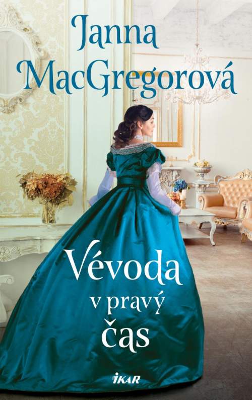 Vévoda v pravý čas - Janna MacGregorová