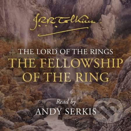 The Fellowship of the Ring by Andy Serkis (audiokniha) - J. R. R. Tolkien