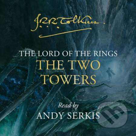 The Two Towers by Andy Serkis (audiokniha) - J. R. R. Tolkien