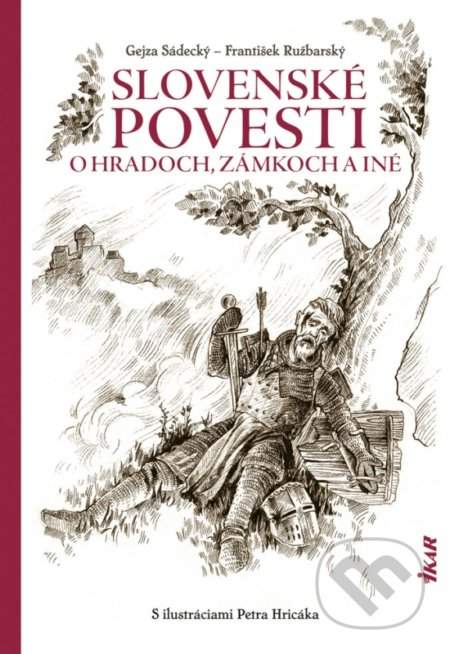 Gejza Sádecký: Slovenské povesti o hradoch, zámkoch a iné