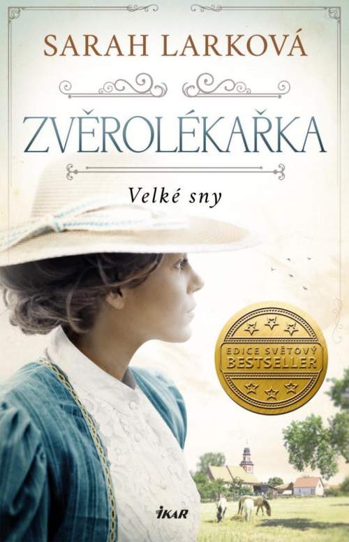 Sarah Larková: Zvěrolékařka Velké sny