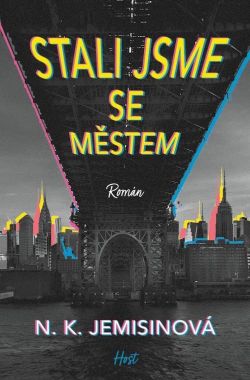 Stali jsme se městem - Jemisinová N. K.