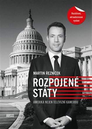Rozpojené státy - Amerika nejen televizní kamerou - Martin Řezníček