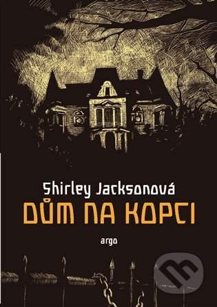 Dům na kopci - Shirley Jacksonová