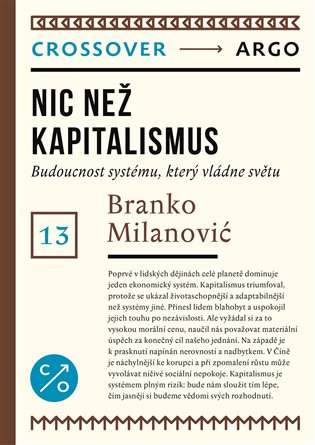 Nic než kapitalismus: Budoucnost systému, který vládne světu