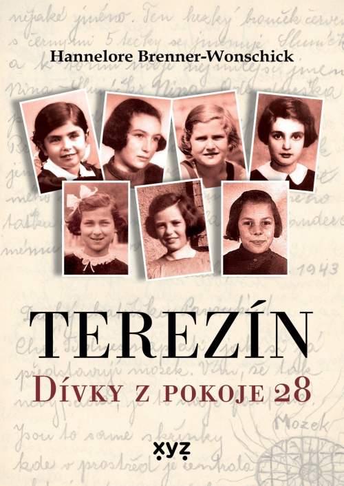 Terezín: Dívky z pokoje 28 - Brenner-Wonschicková Hannelore
