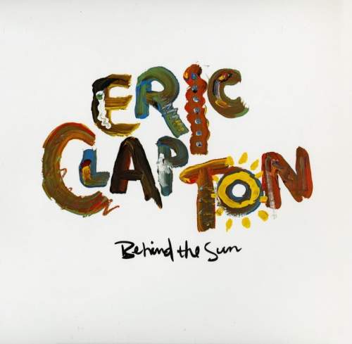 Eric Clapton – Behind The Sun LP