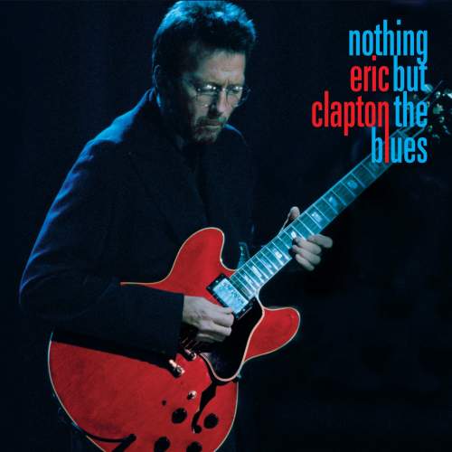 Eric Clapton – Nothing but the Blues LP