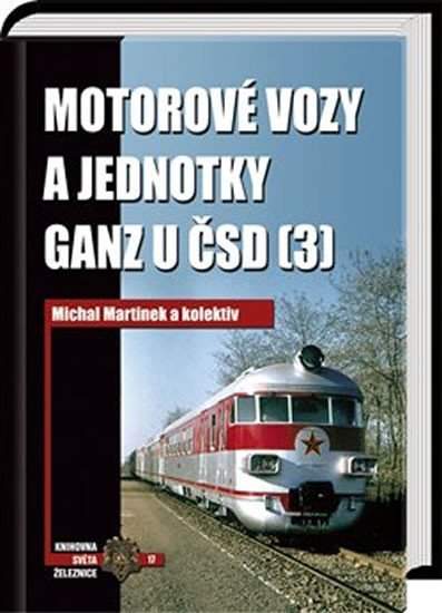 Motorové vozy a jednotky Ganz u ČSD (3) - Kolář