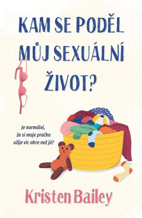 Kam se poděl můj sexuální život - Kristen Bailey