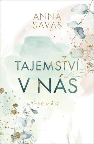 Tajemství v nás - Savas Anna