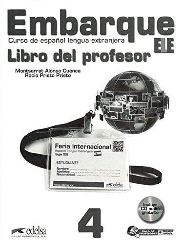 Embarque 4 - Libro del profesor - Rocio Prieto Prieto, Monserrat Alonso Cuenca