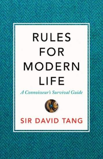 Rules for Modern Life - David Tang