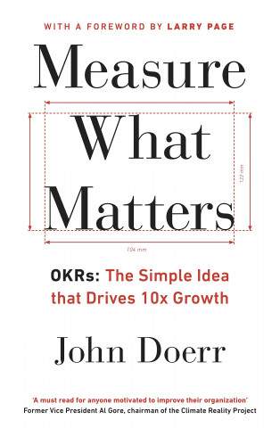 Measure What Matters - Doerr, John