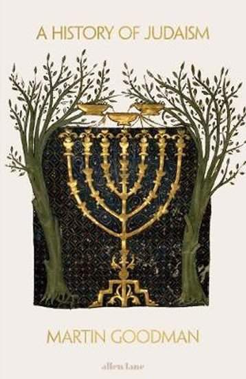 A History of Judaism - Goodman Martin