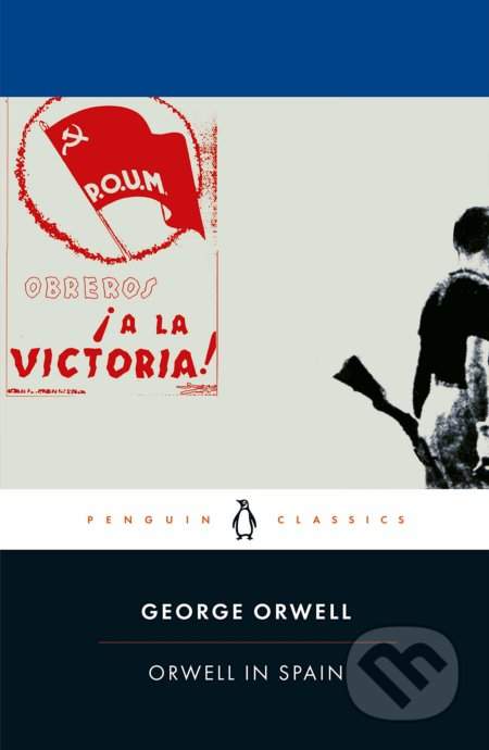 Orwell in Spain - George Orwell