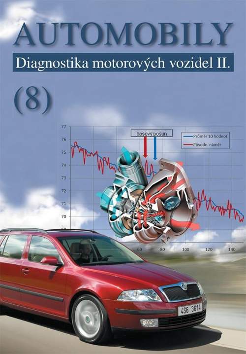 Automobily 8 - Diagnostika motorových vozidel II - Jiří Čupera