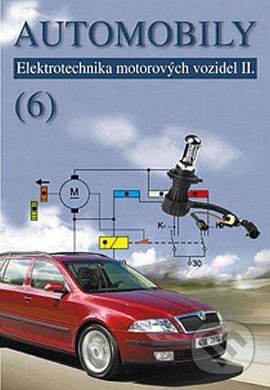 Automobily 6 - Elektrotechnika motorových vozidel II