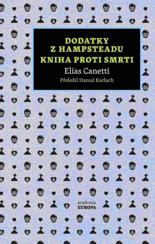 Dodatky z Hampsteadu Kniha proti smrti - Elias Canetti