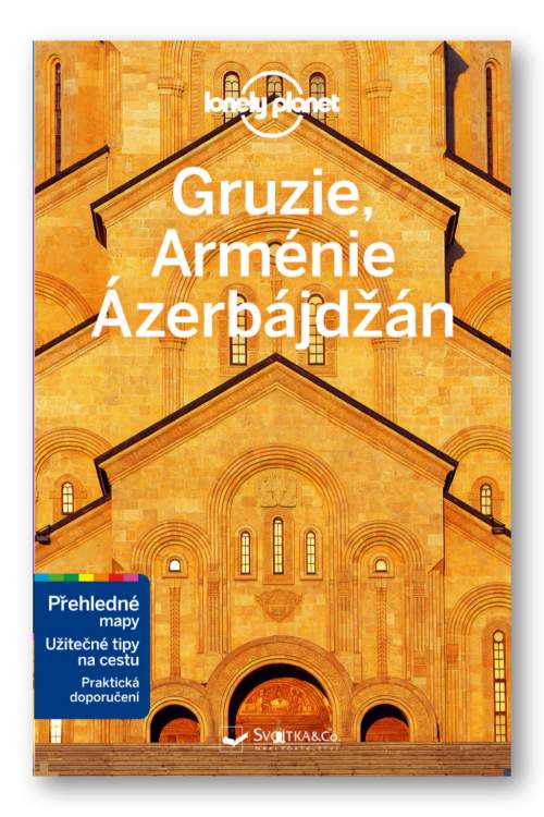 Gruzie, Arménie a Ázerbájdžán - Lonely Planet - Jenny Smith