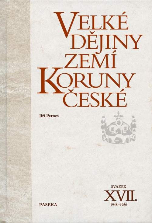 Velké dějiny zemí Koruny české XVII.: 1948-1956