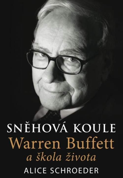 Sněhová koule -- Warren Buffett a škola života