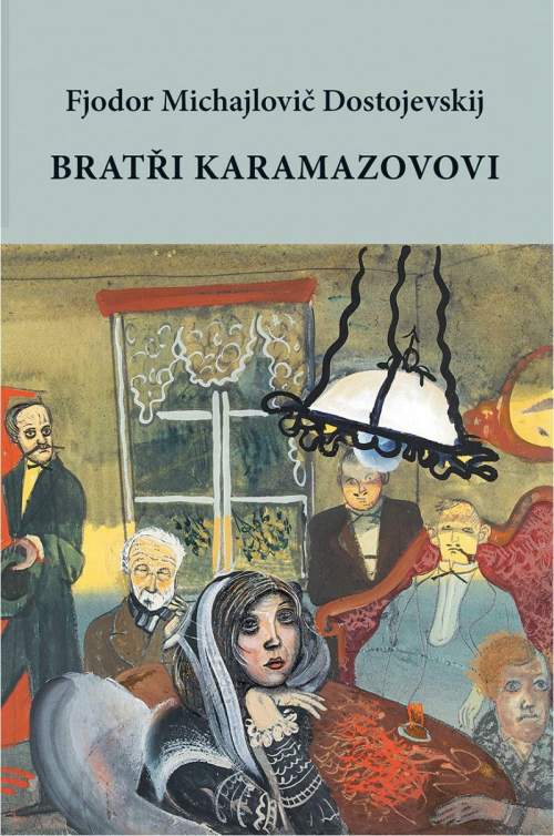 Bratři Karamazovovi - Fjodor Michajlovič Dostojevskij, Boris Grigorjev