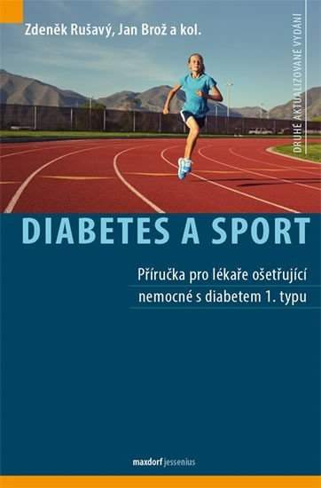 Diabetes a sport - Brož Jan a kol., Rušavý Zdeněk