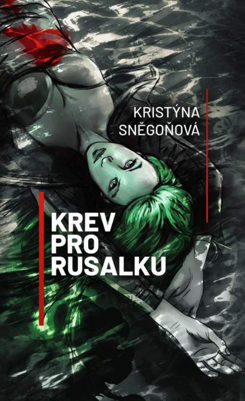 Krev pro Rusalku - Kristýna Sněgoňová