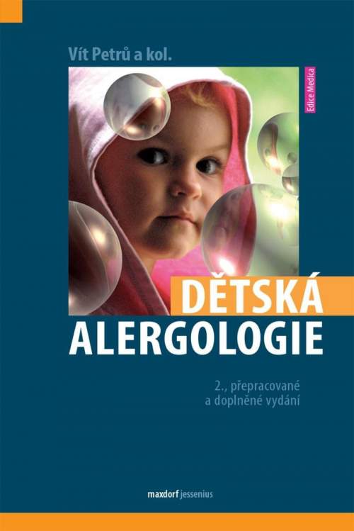 Dětská alergologie: 2. přepracované a doplněné vydání