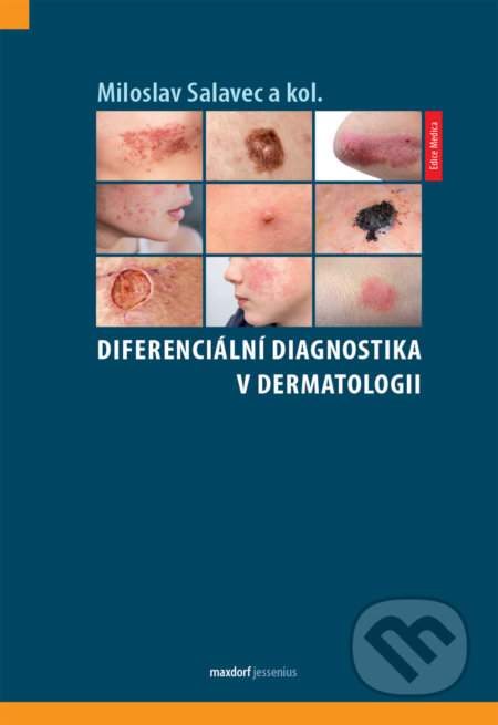 Diferenciální diagnostika v dermatologii - Miloslav Salavec