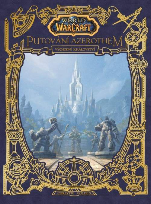 World of Warcraft Putování Azerothem - Christie Golden