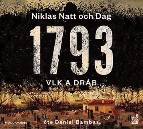 1793: Vlk a dráb - Dag Niklas Natt och [Audio-kniha ke stažení]