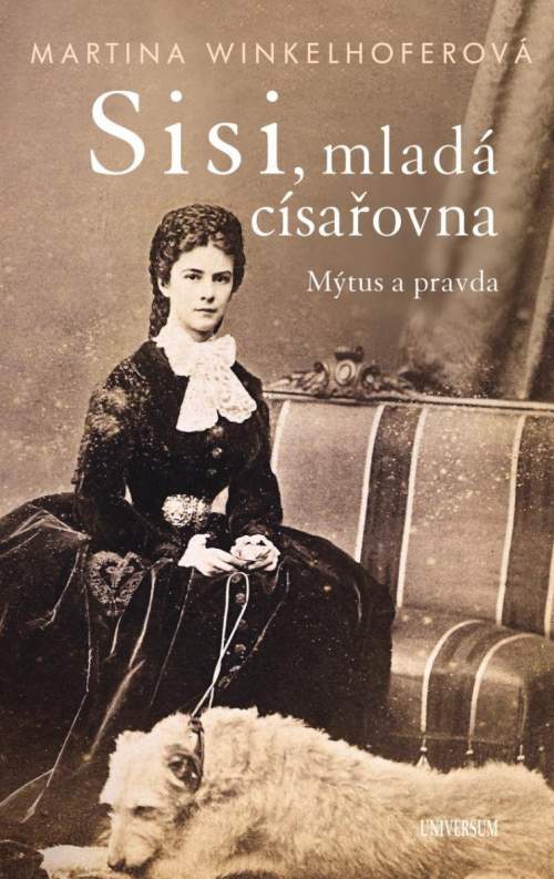 Sisi - mladá císařovna - Winkelhoferová Martina