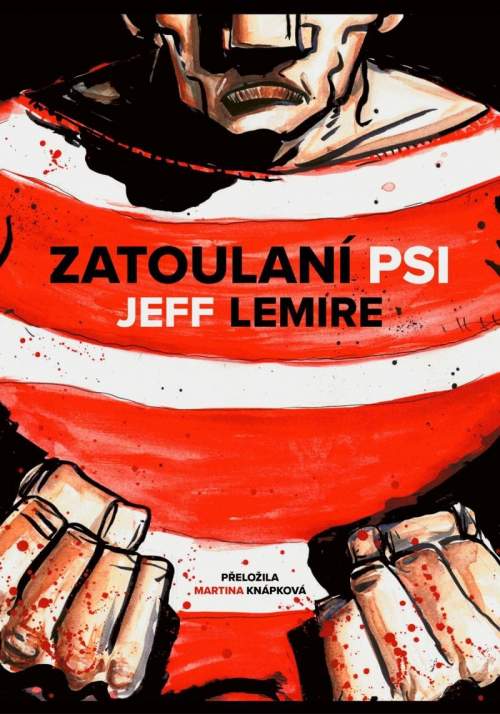 Zatoulaní psi - Jeff Lemire