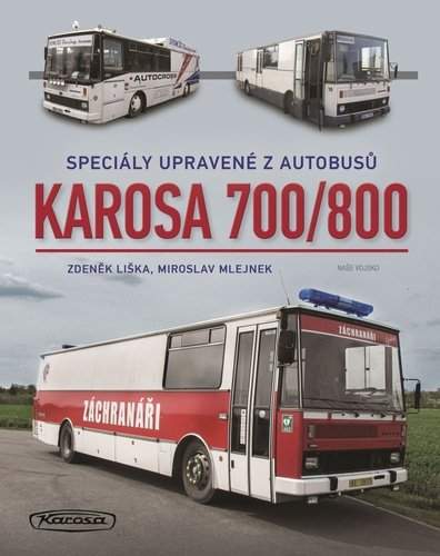 Karosa 700/800 - Speciály  upravené z autobusů - Zdeněk Liška
