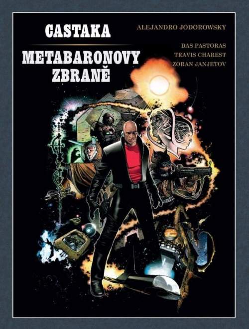 Castaka Metabaronovy zbraně - Jodorowsky Alejandro [komiks]