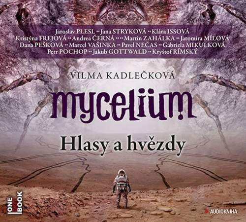 Mycelium V - Hlasy a hvězdy - Vilma Kadlečková - audiokniha