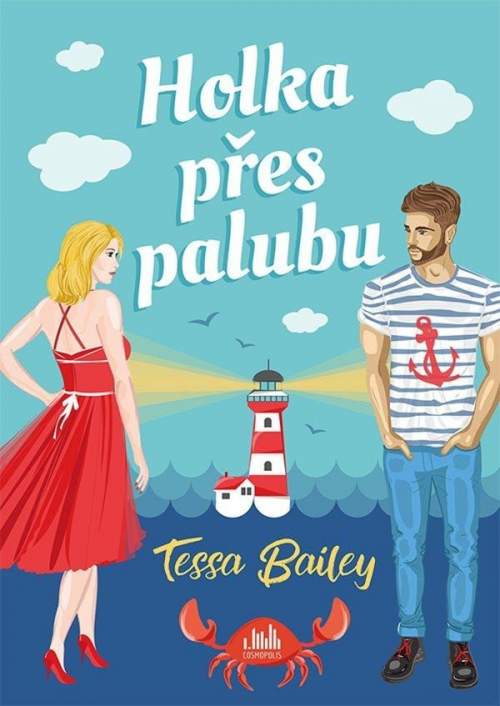 Holka přes palubu - Tessa Bailey