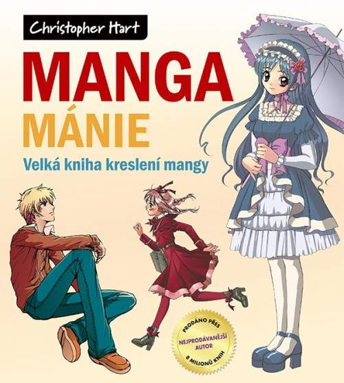 Manga mánie – Velká kniha kreslení mangy
