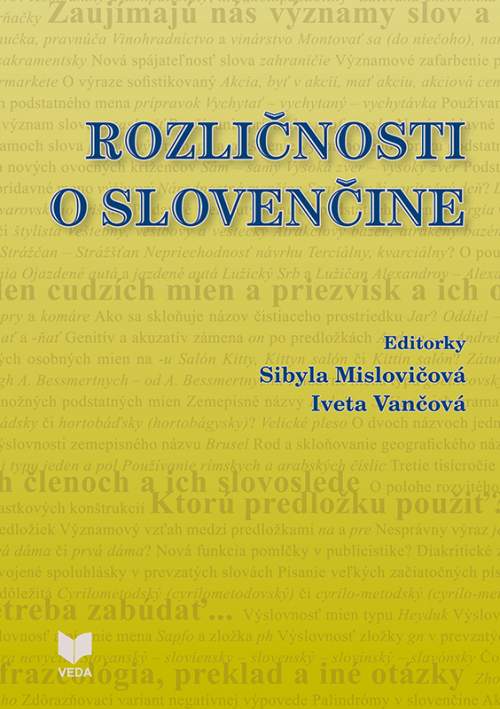 Rozličnosti o slovenčine - Mislovičová Sibyla, Vančová Iveta