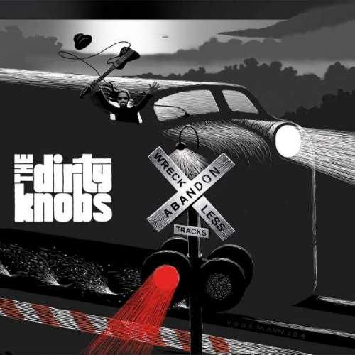 The Dirty Knobs - Wreckless Abandon (LP)